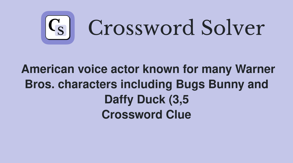 American voice actor known for many Warner Bros characters including American voice actor known for many Warner Bros characters including