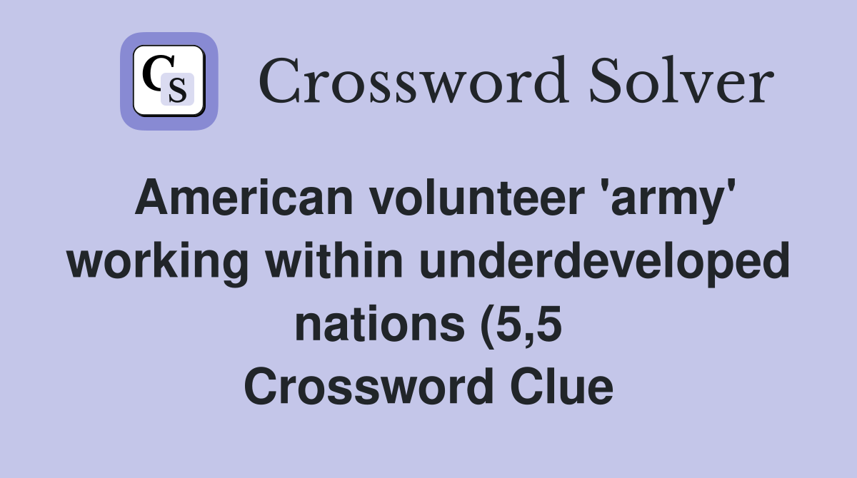 American volunteer #39 army #39 working within underdeveloped nations (5 5 American volunteer #39 army #39 working within underdeveloped nations (5 5