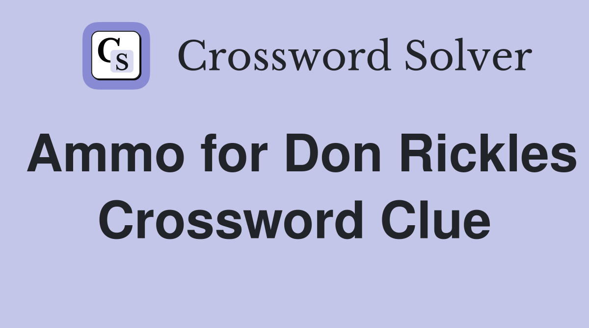 Ammo for Don Rickles Crossword Clue