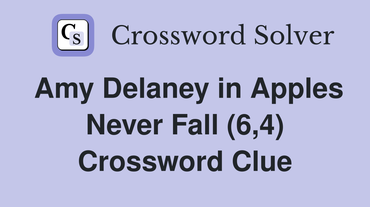 Amy Delaney in Apples Never Fall (6,4) Crossword Clue