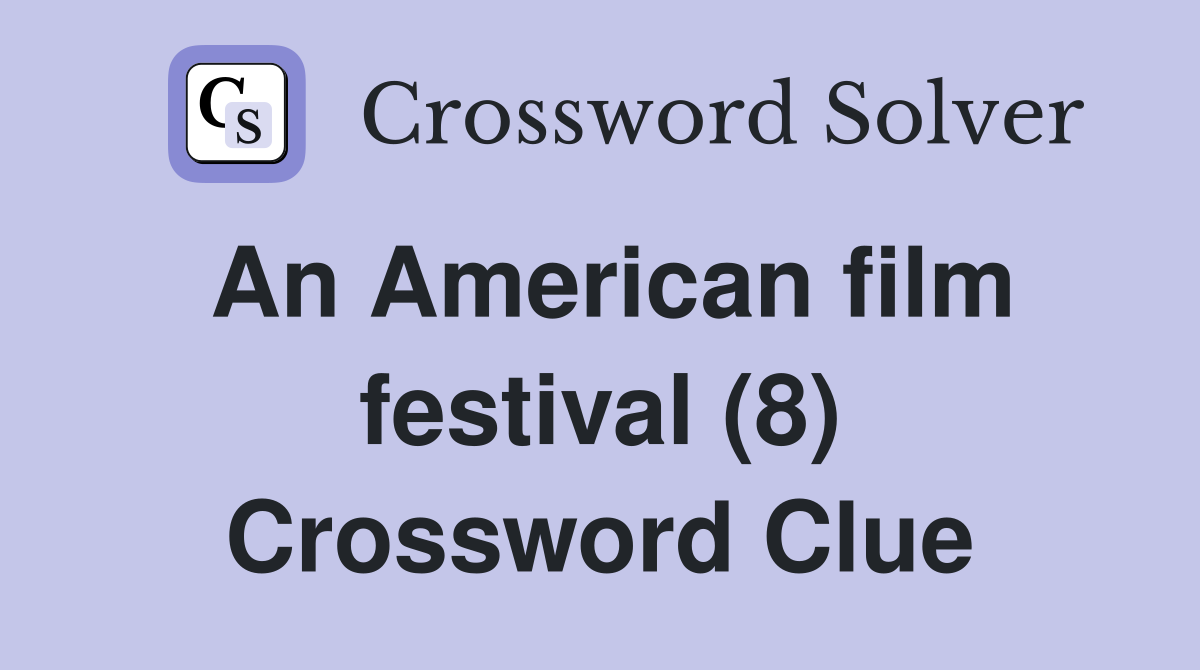 An American film festival (8) Crossword Clue