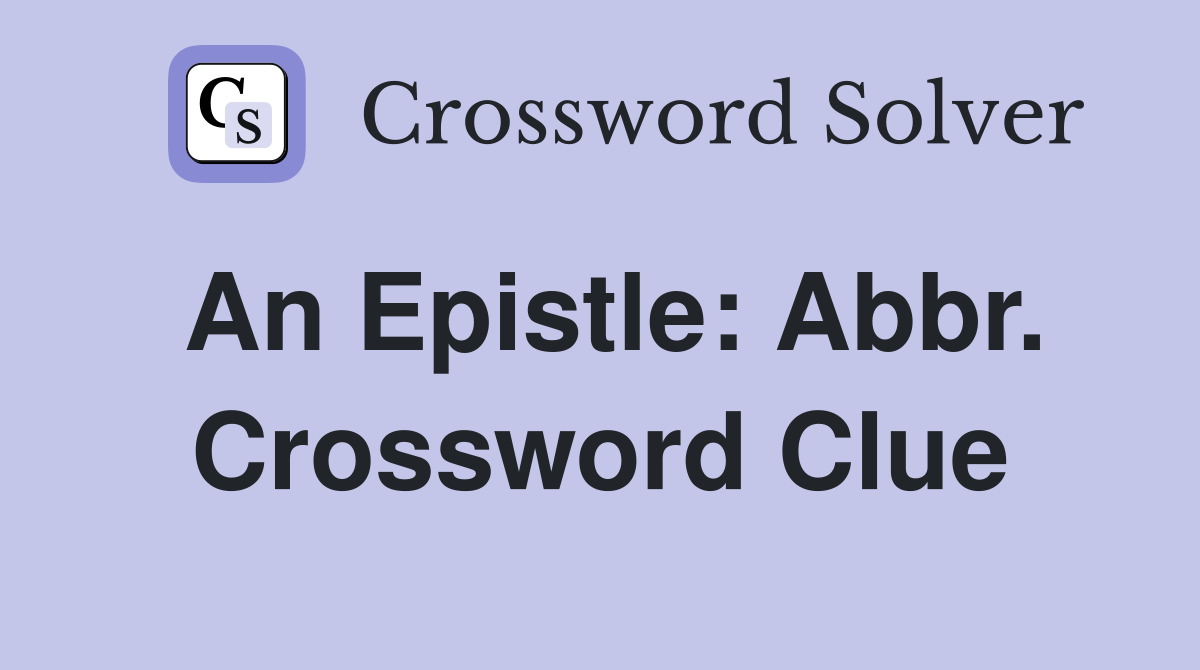 An Epistle: Abbr. Crossword Clue
