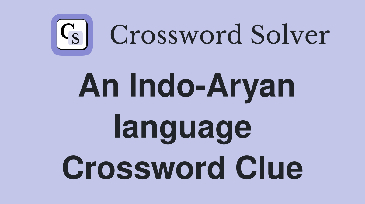 An Indo-Aryan language Crossword Clue