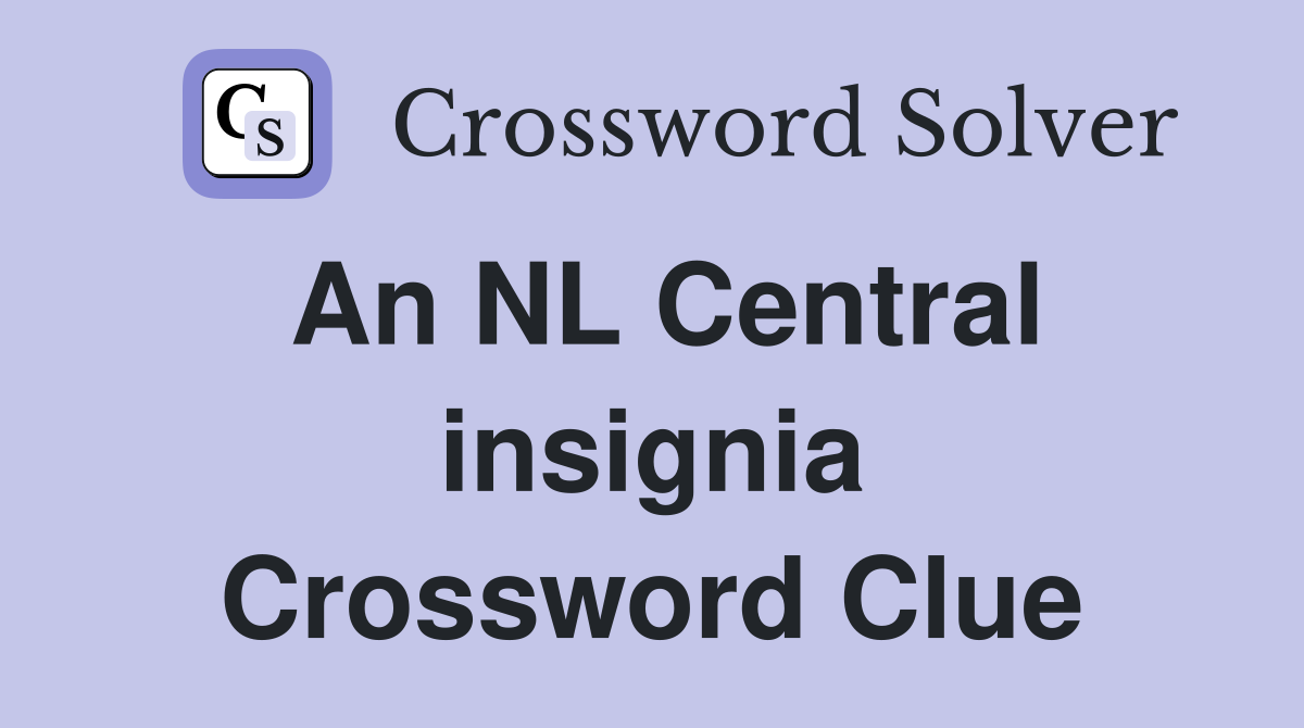 An NL Central insignia Crossword Clue