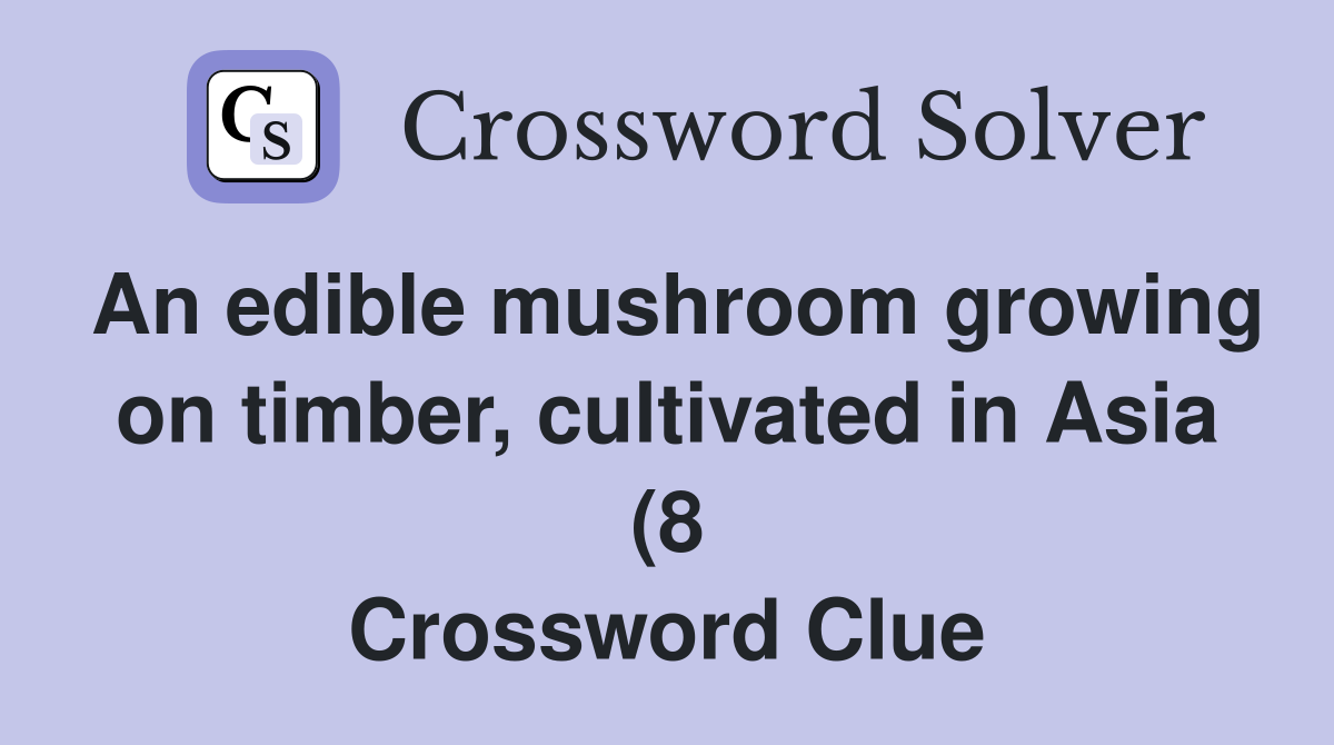 An edible mushroom growing on timber cultivated in Asia (8 An edible mushroom growing on timber cultivated in Asia (8