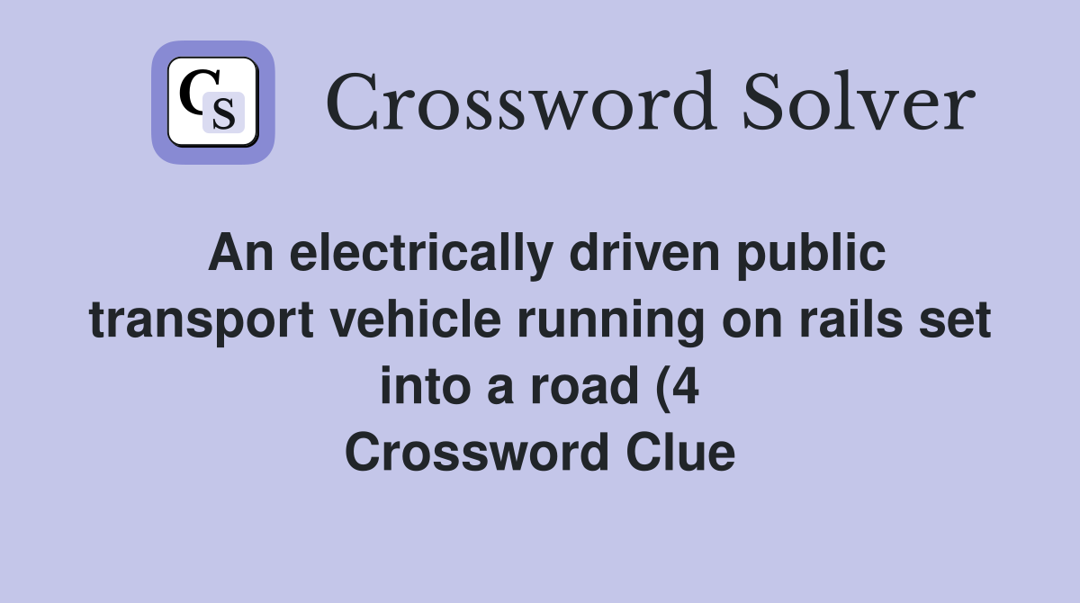 An electrically driven public transport vehicle running on rails set An electrically driven public transport vehicle running on rails set