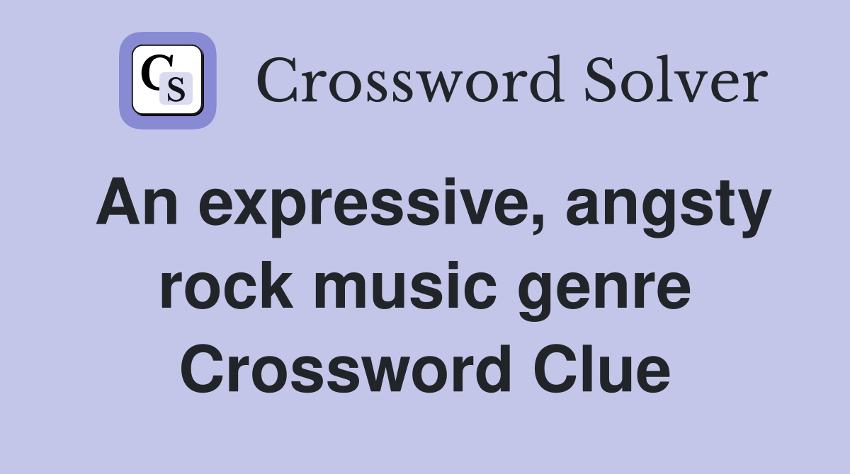An expressive, angsty rock music genre Crossword Clue