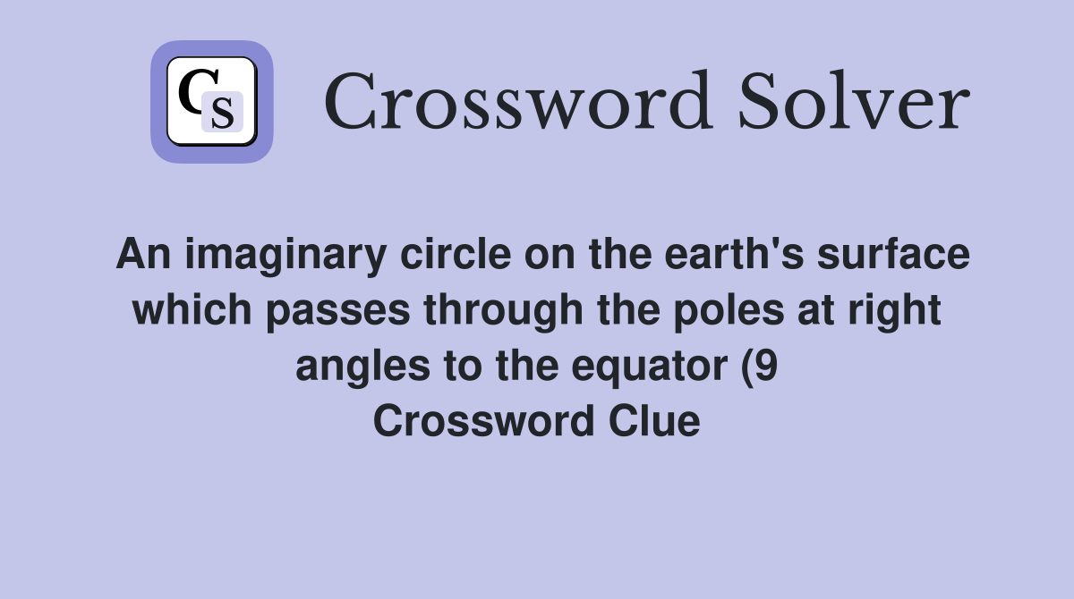 An imaginary circle on the earth #39 s surface which passes through the An imaginary circle on the earth #39 s surface which passes through the