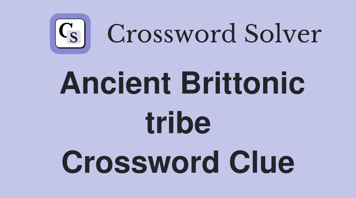 Ancient Brittonic tribe Crossword Clue