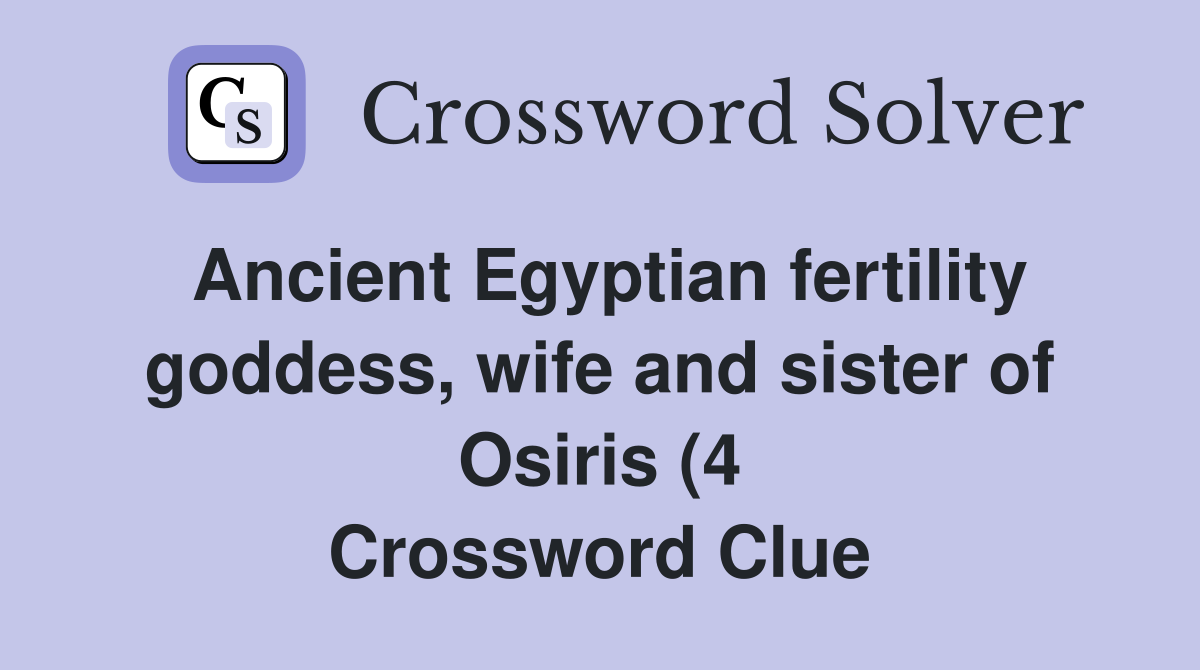 Ancient Egyptian fertility goddess wife and sister of Osiris (4 Ancient Egyptian fertility goddess wife and sister of Osiris (4