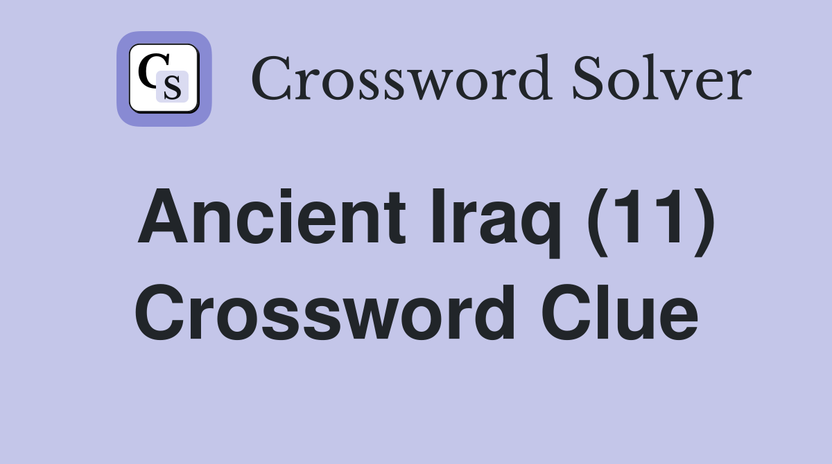 Ancient Iraq (11) Crossword Clue