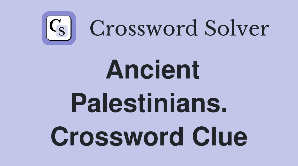 Ancient Palestinians. Crossword Clue