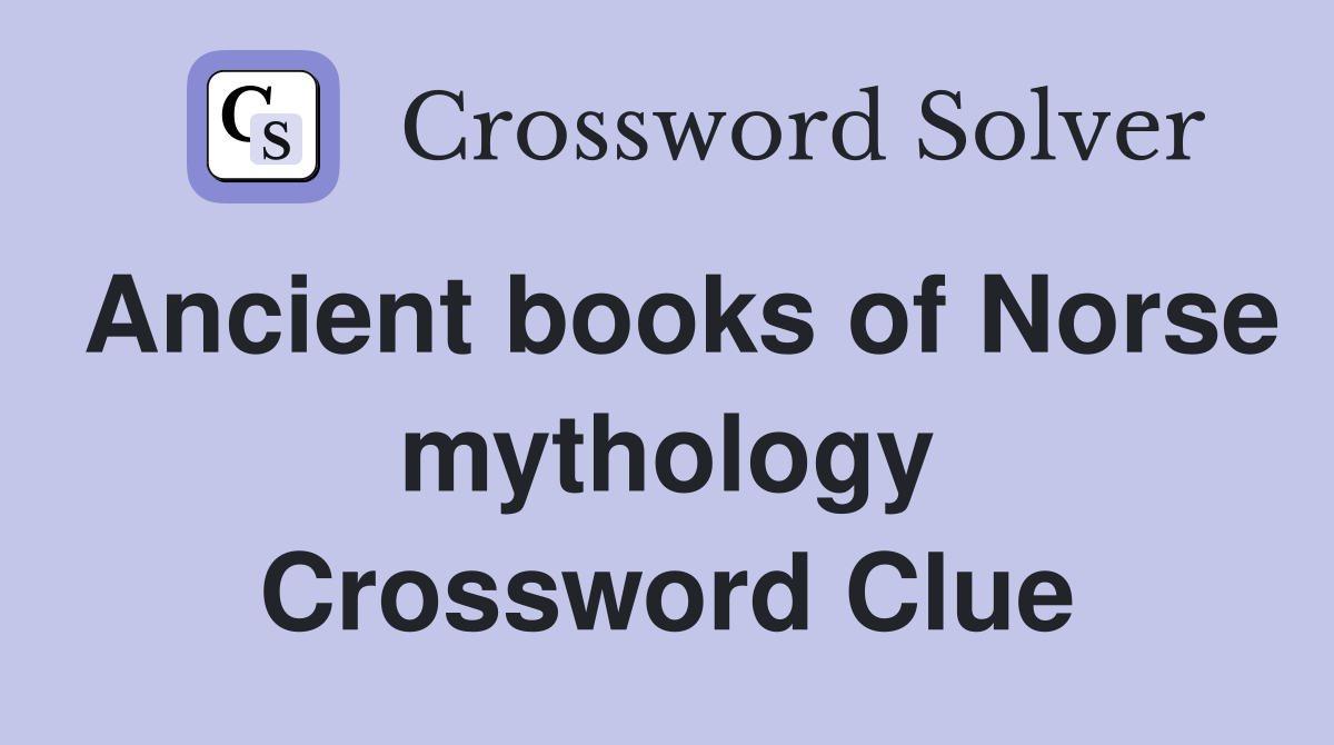 Ancient books of Norse mythology Crossword Clue
