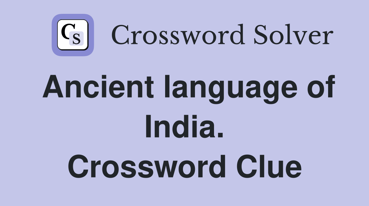 Ancient language of India. Crossword Clue