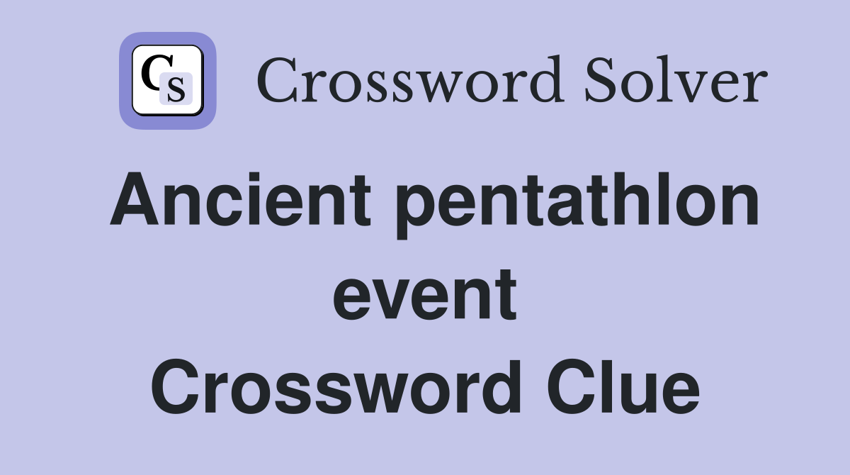 Ancient pentathlon event Crossword Clue