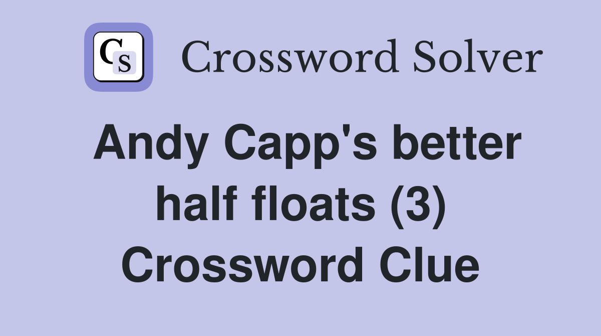 Andy Capp's better half floats (3) Crossword Clue