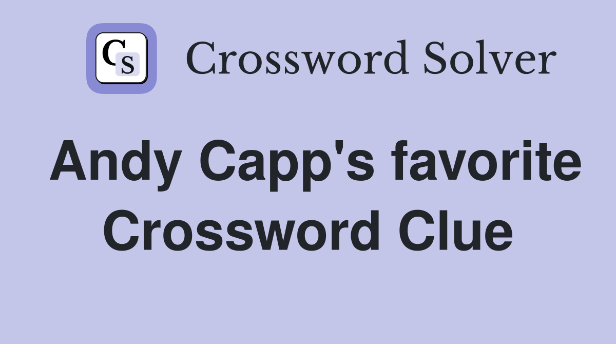 Andy Capp's favorite Crossword Clue