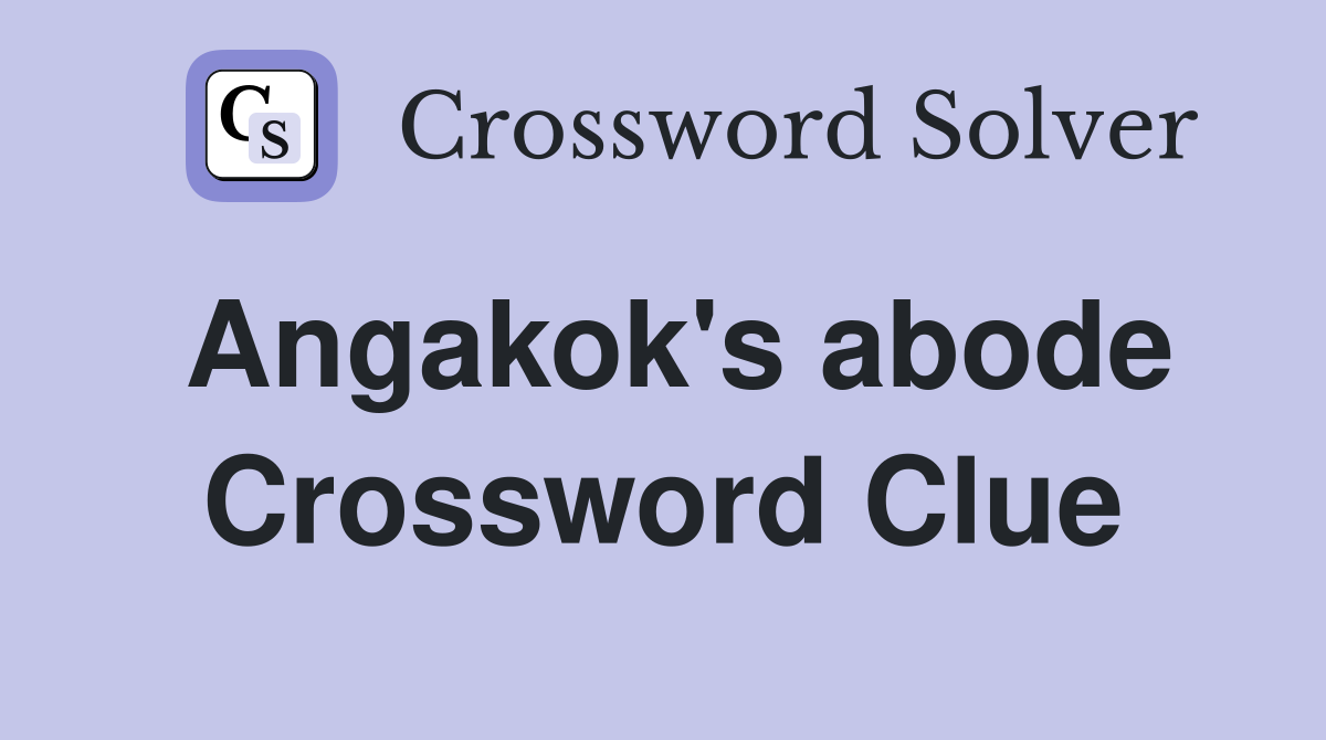 Angakok's abode Crossword Clue