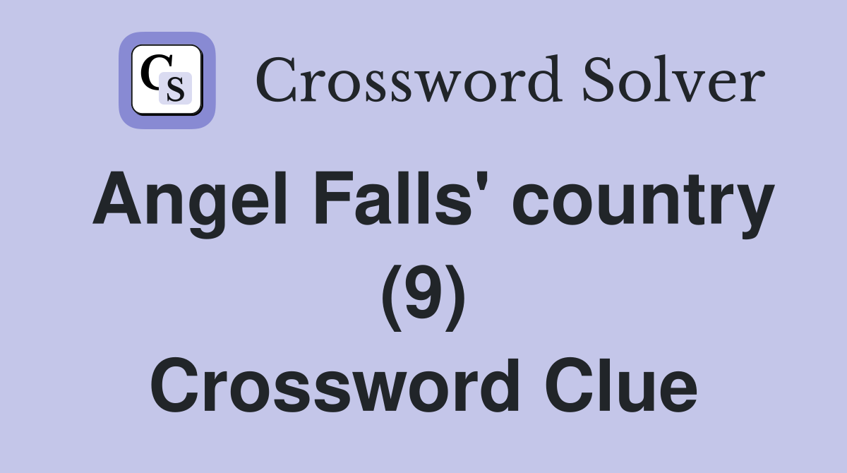 Angel Falls' country (9) Crossword Clue