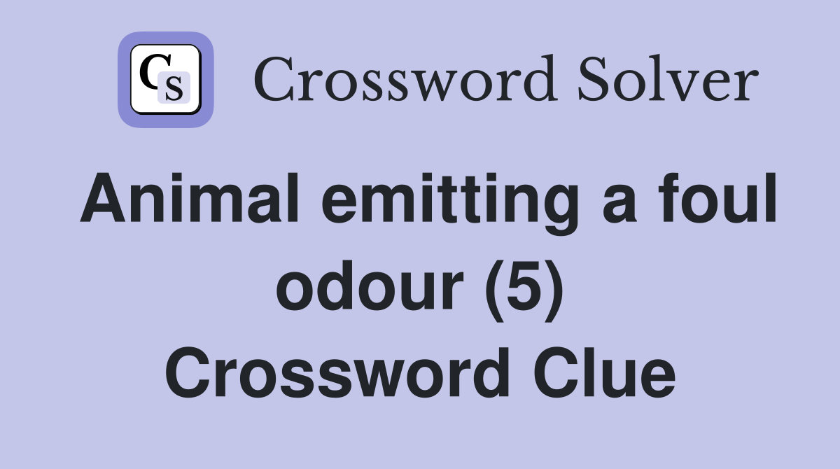 Animal emitting a foul odour (5) Crossword Clue
