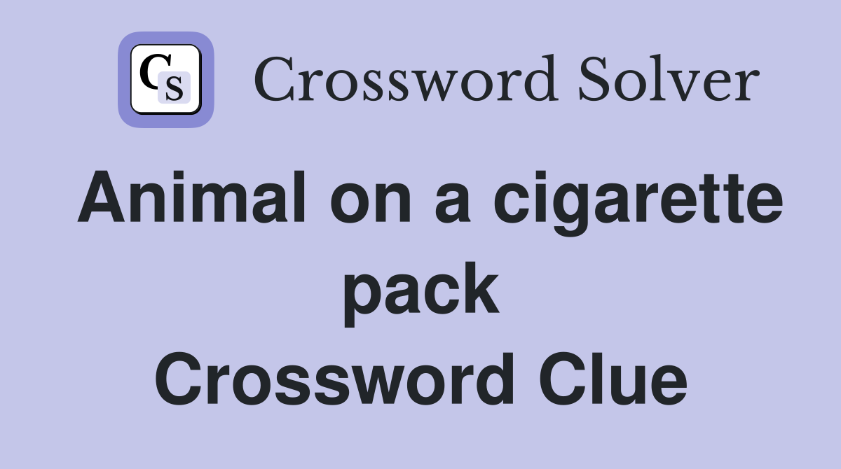 Animal on a cigarette pack Crossword Clue