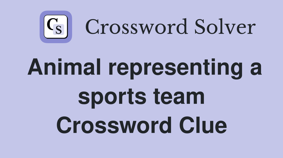 Animal representing a sports team Crossword Clue