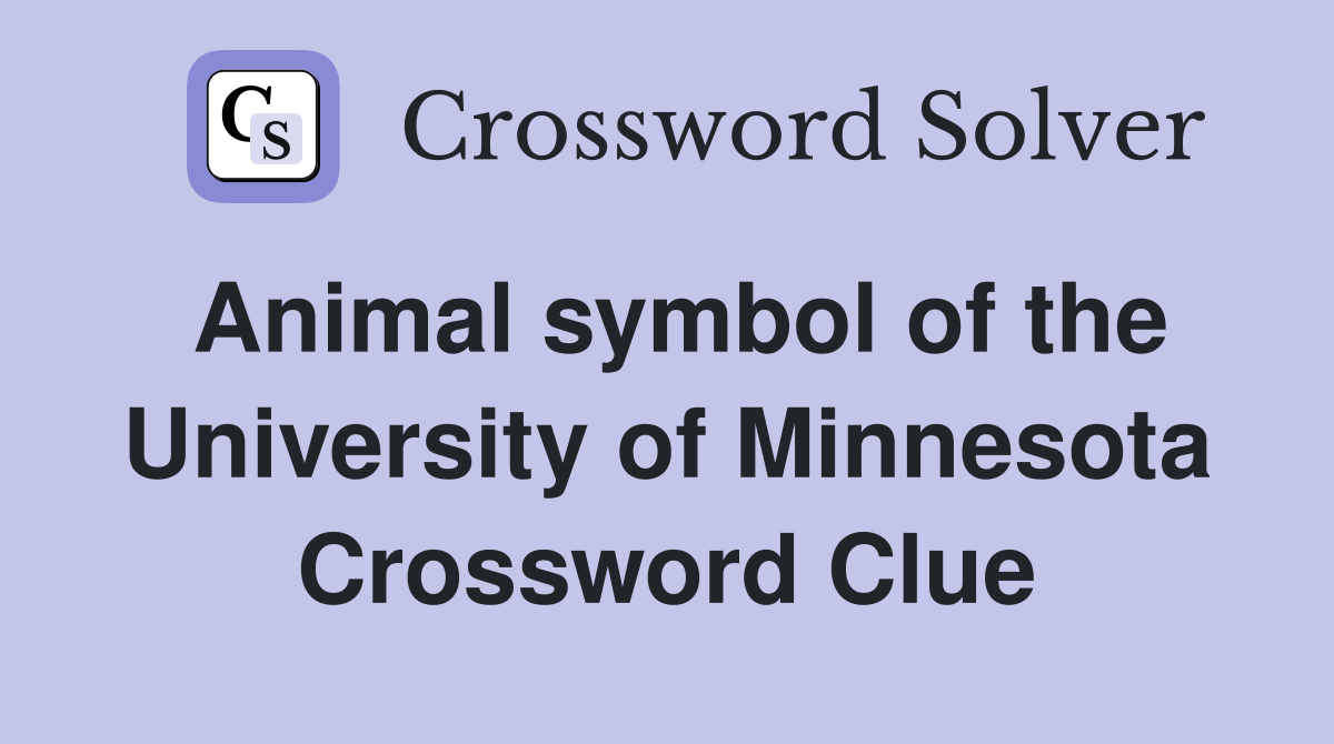 Animal symbol of the University of Minnesota Crossword Clue