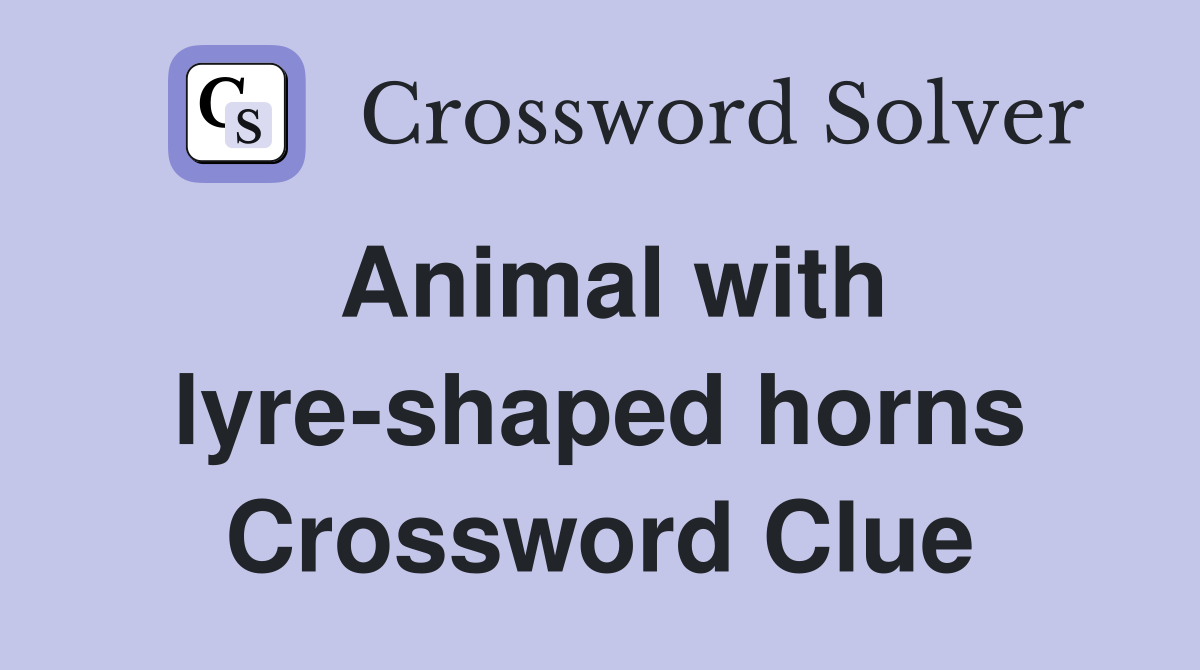 Animal with lyre-shaped horns Crossword Clue