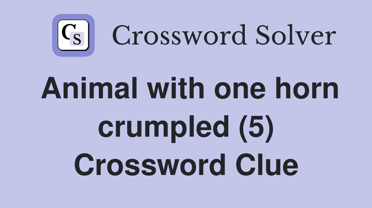 Animal with one horn crumpled (5) Crossword Clue