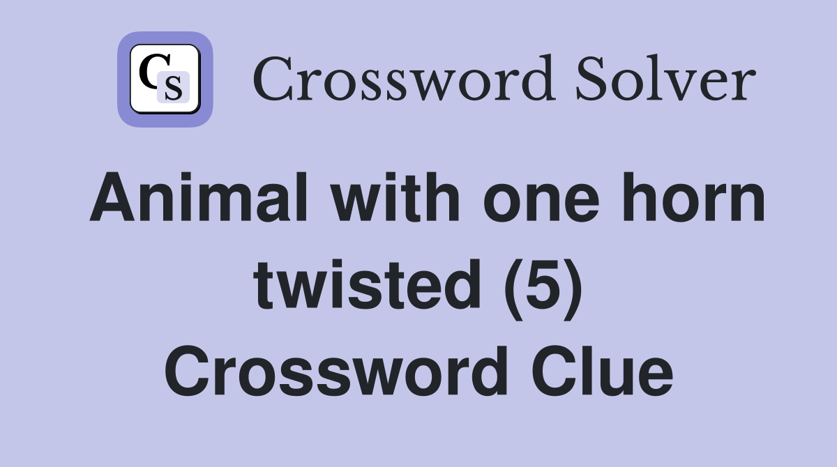 Animal with one horn twisted (5) Crossword Clue