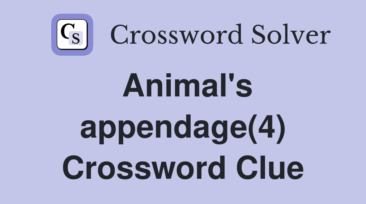 Animal's appendage(4) Crossword Clue