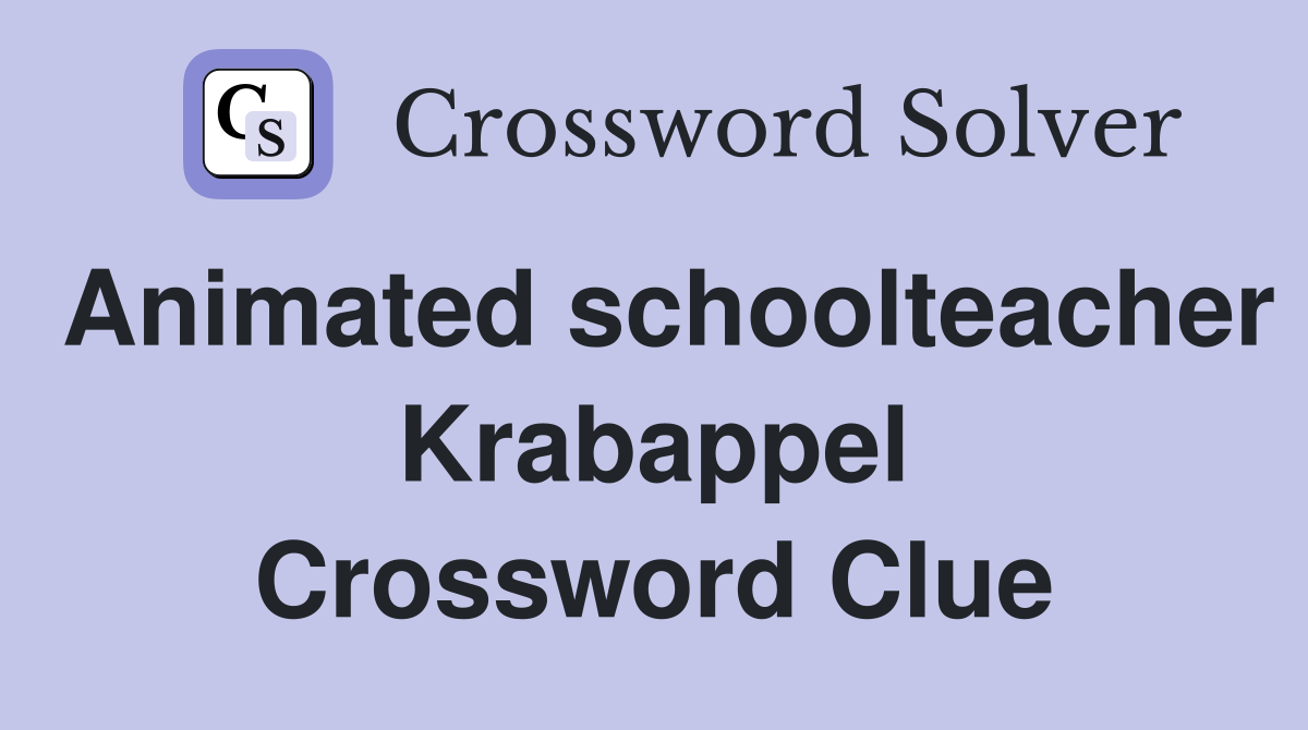 Animated schoolteacher Krabappel Crossword Clue