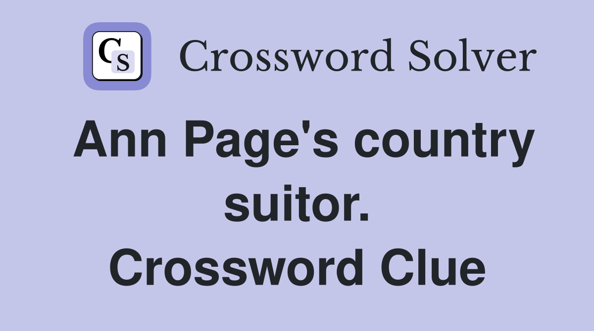 Ann Page's country suitor. Crossword Clue