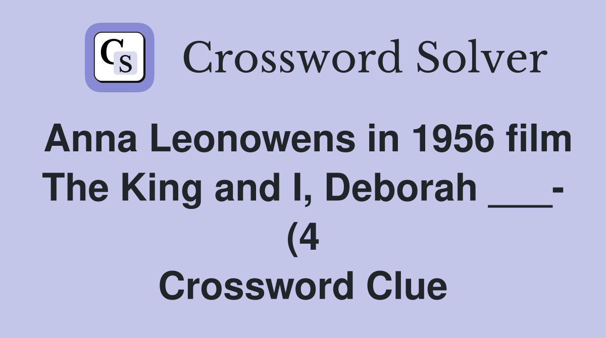 Anna Leonowens in 1956 film The King and I Deborah (4 Anna Leonowens in 1956 film The King and I Deborah (4