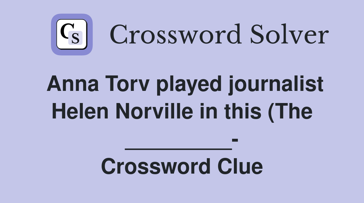 Anna Torv played journalist Helen Norville in this (The Anna Torv played journalist Helen Norville in this (The