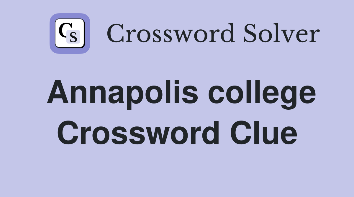 Annapolis college Crossword Clue