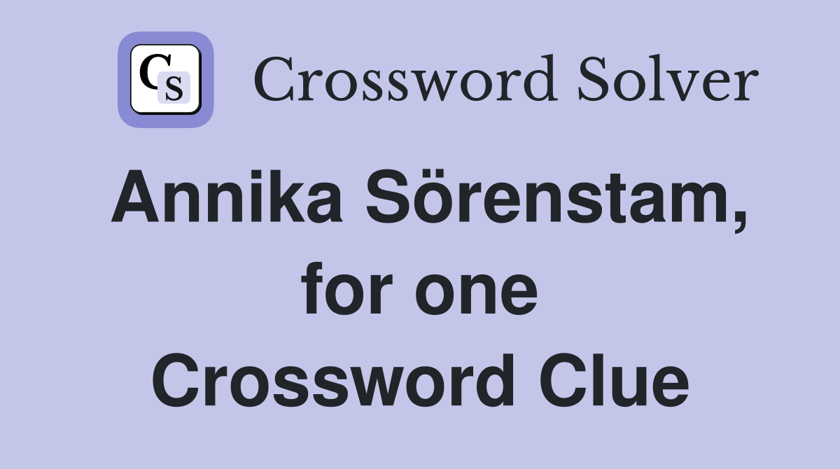 Annika Sörenstam, for one Crossword Clue