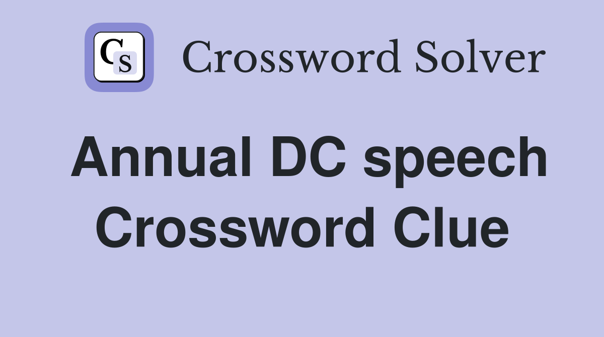 Annual DC speech Crossword Clue