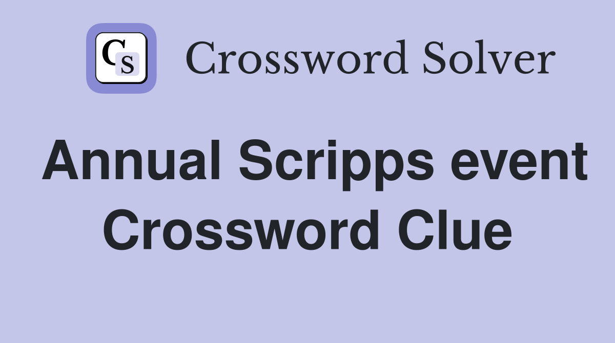 Annual Scripps event Crossword Clue