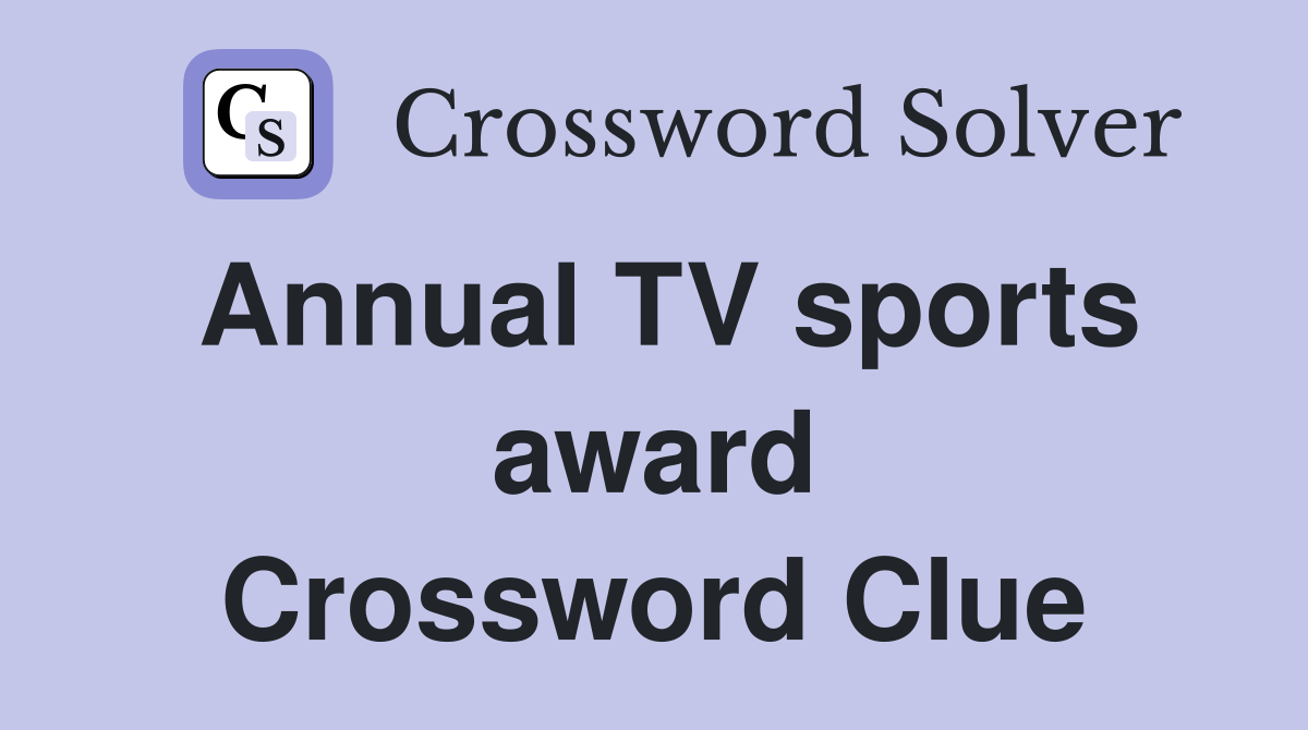 Annual TV sports award Crossword Clue