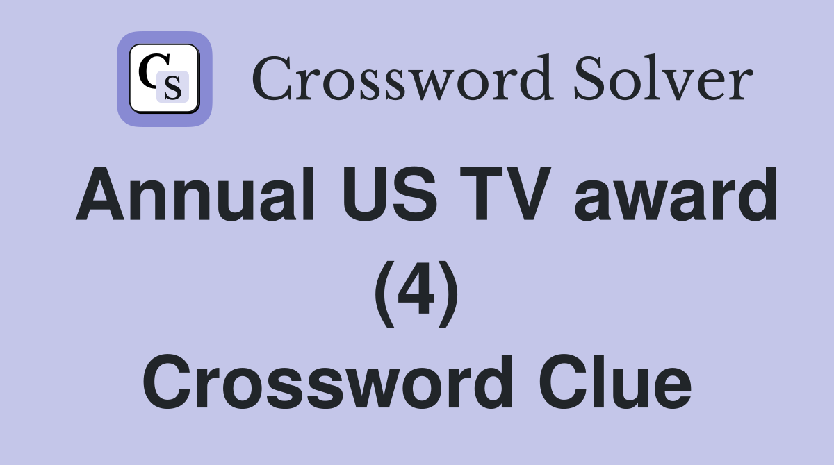 Annual US TV award (4) Crossword Clue