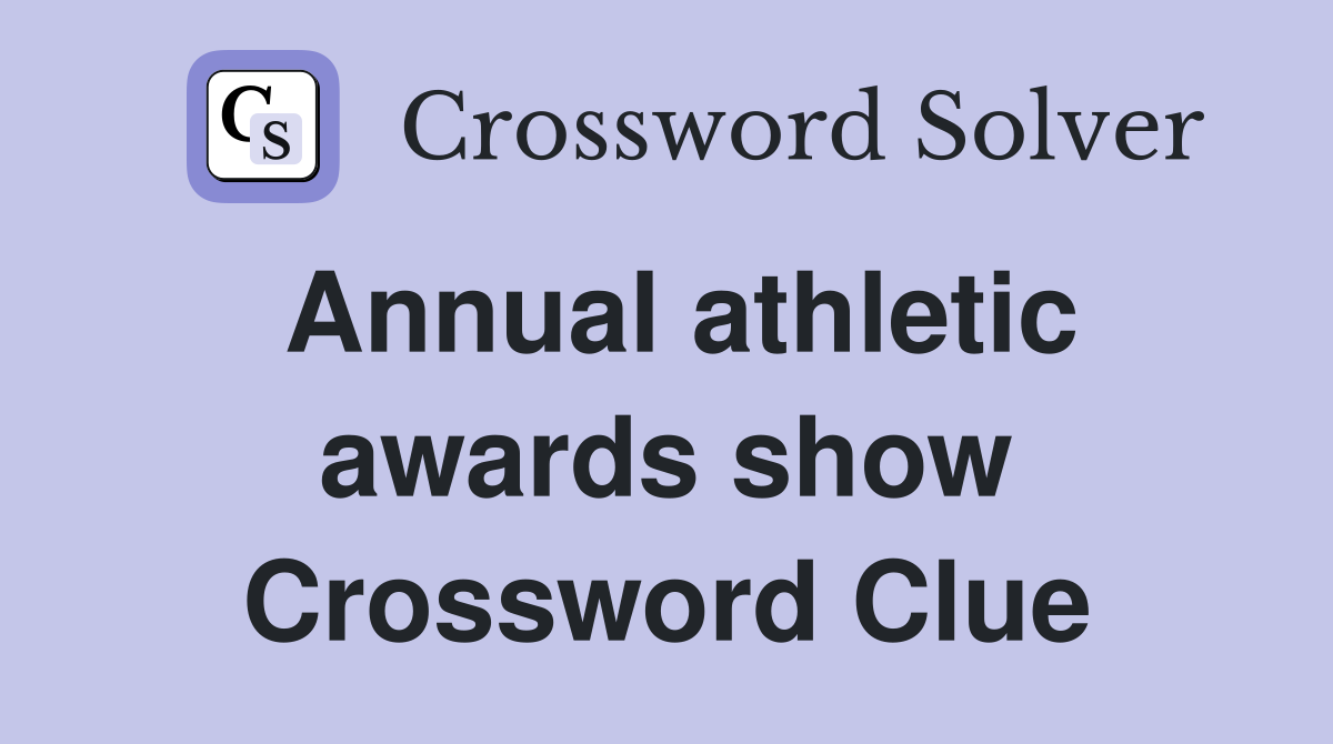 Annual athletic awards show Crossword Clue