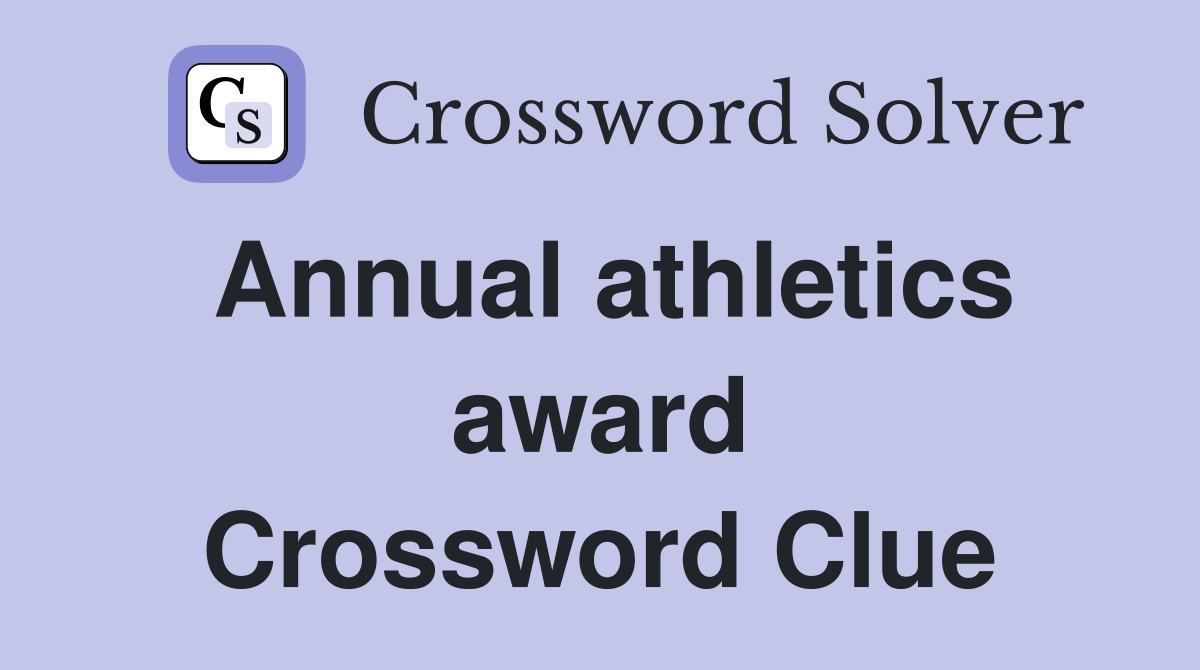 Annual athletics award Crossword Clue