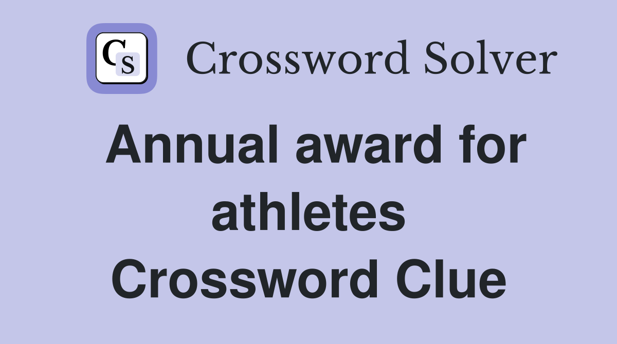 Annual award for athletes Crossword Clue