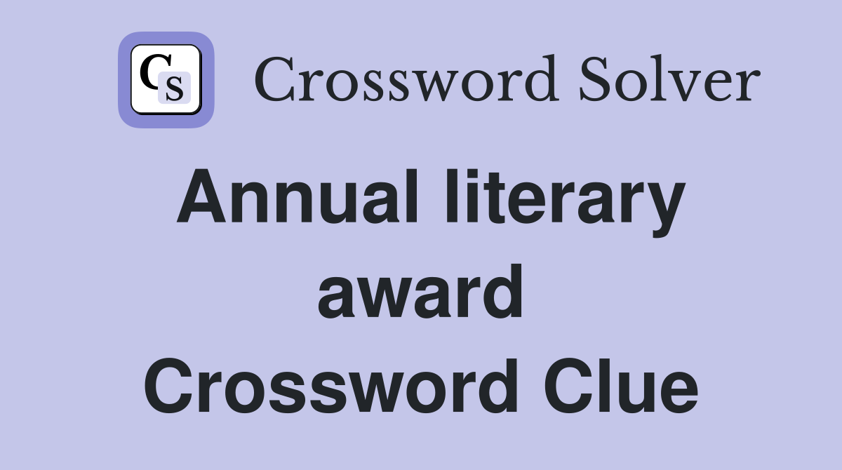 Annual literary award Crossword Clue