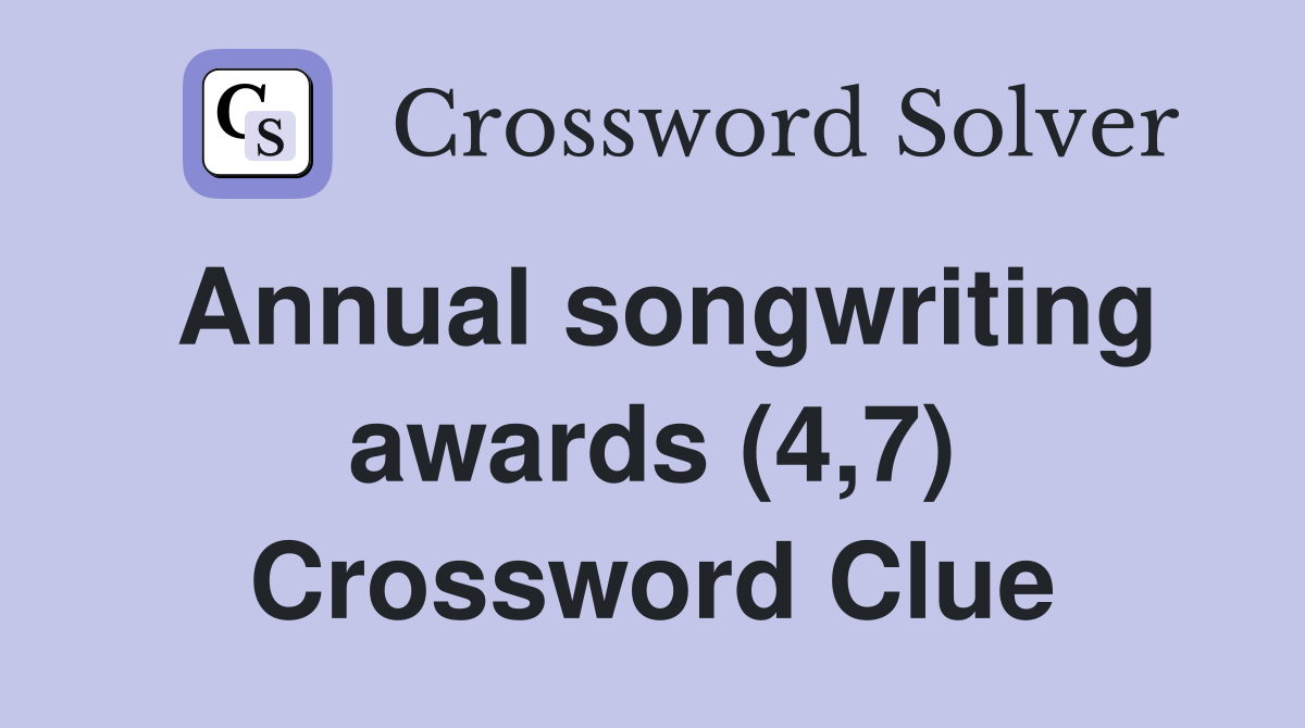 Annual songwriting awards (4,7) Crossword Clue