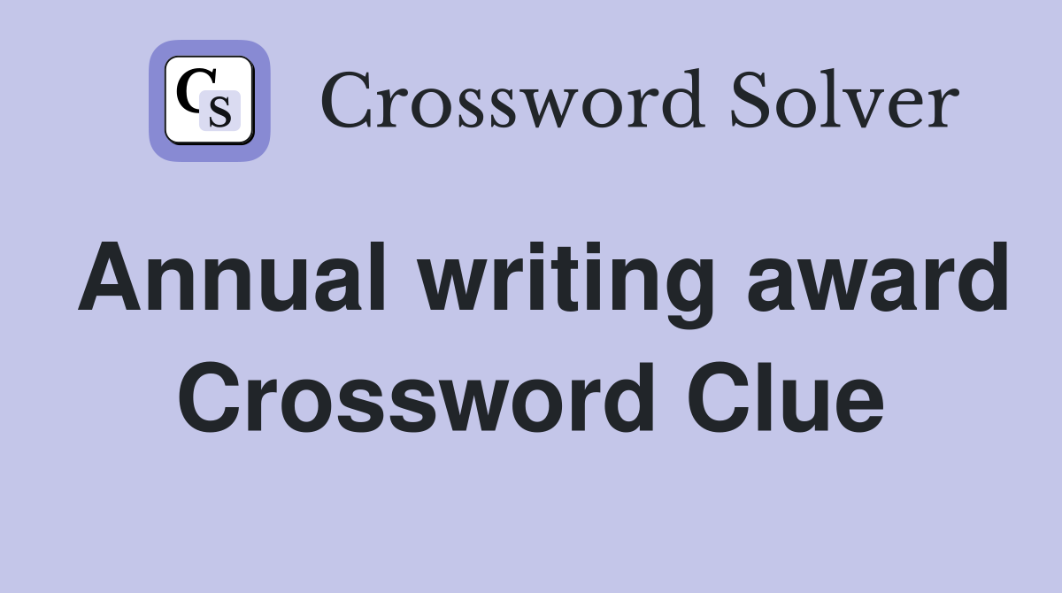 Annual writing award Crossword Clue