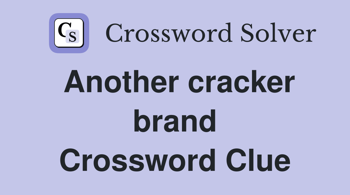 Another cracker brand Crossword Clue