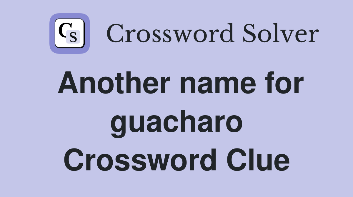 Another name for guacharo Crossword Clue