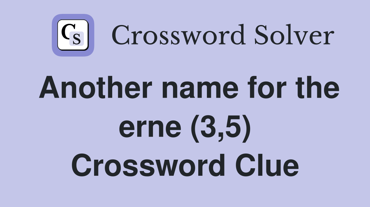 Another name for the erne (3,5) Crossword Clue